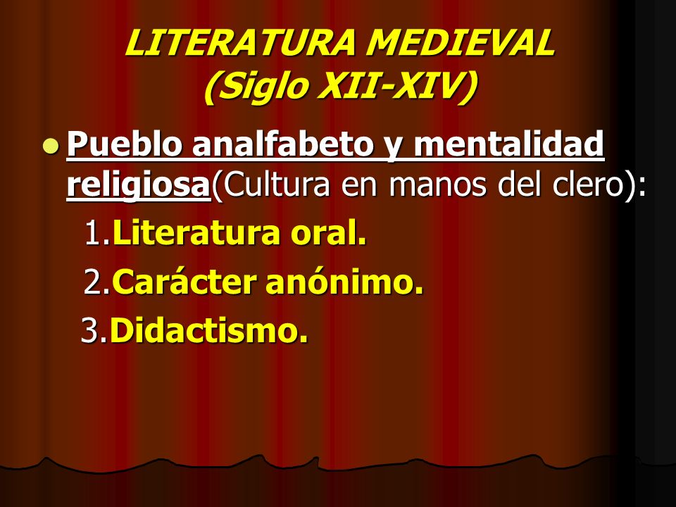LITERATURA MEDIEVAL (Siglo XII-XIV)