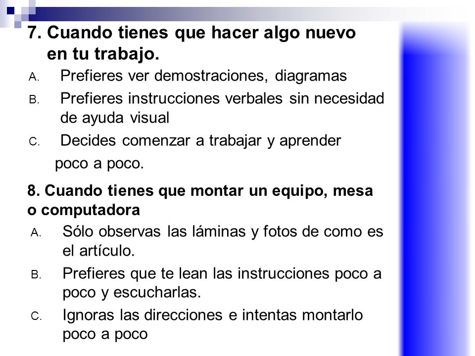 7. Cuando tienes que hacer algo nuevo en tu trabajo.