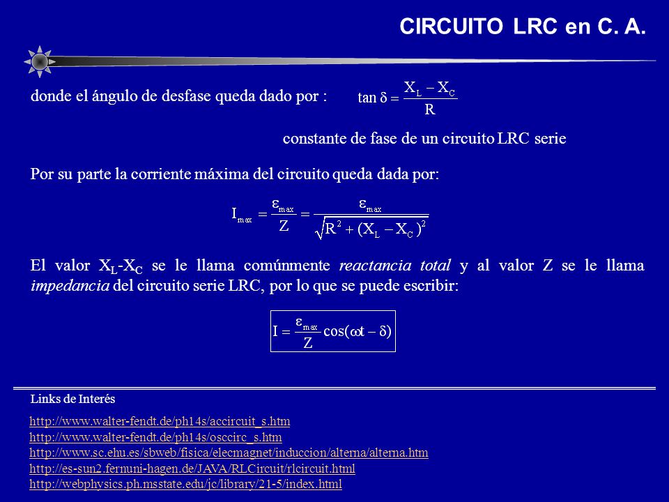 CIRCUITO LRC en C. A. donde el ángulo de desfase queda dado por :