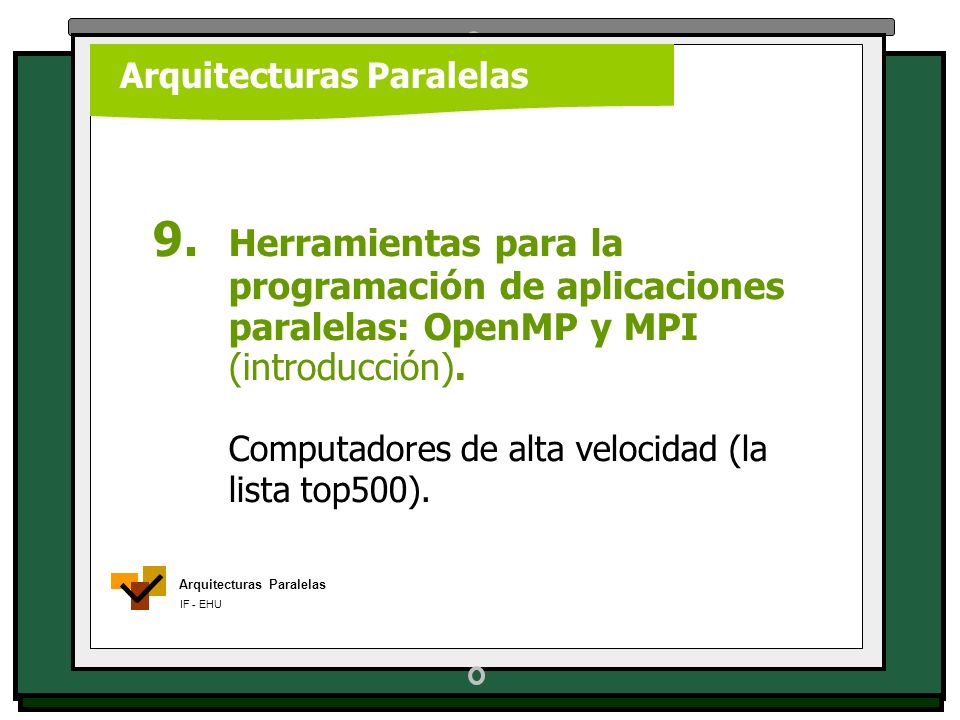 Computadores de alta velocidad (la lista top500).