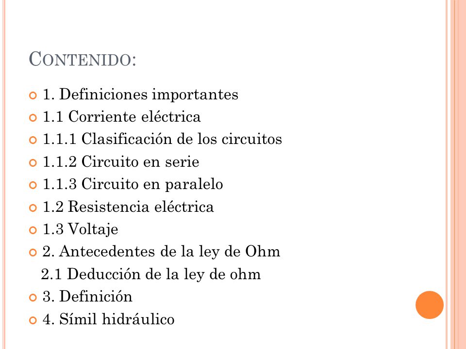Contenido: 1. Definiciones importantes 1.1 Corriente eléctrica