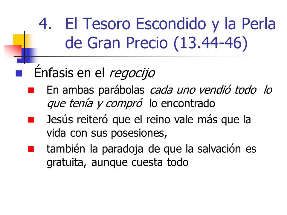 El Tesoro Escondido y la Perla de Gran Precio ( )