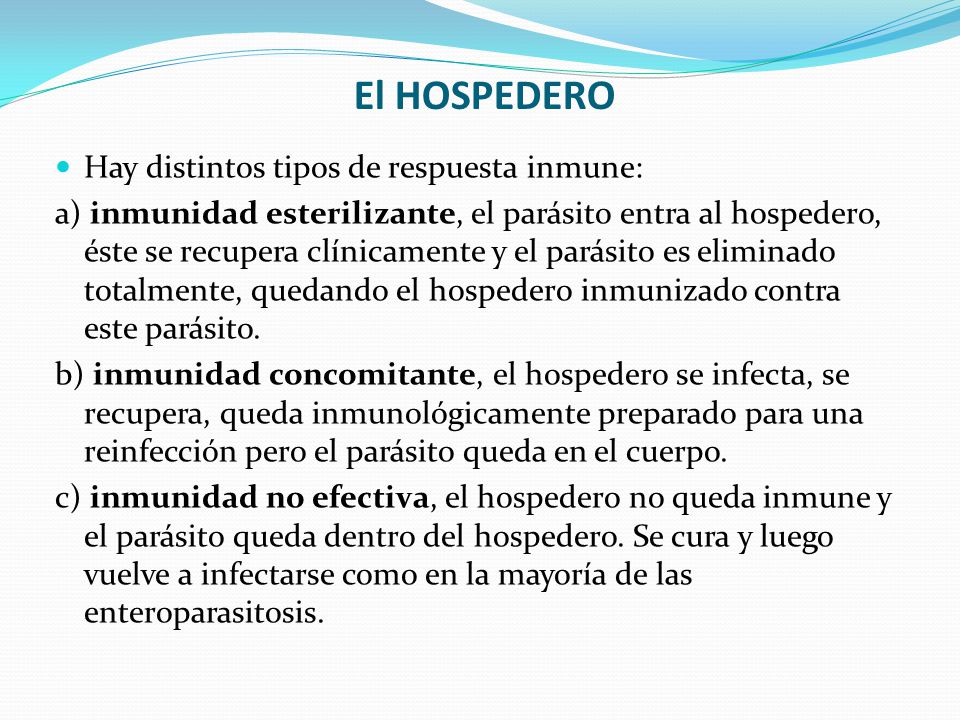 El HOSPEDERO Hay distintos tipos de respuesta inmune: