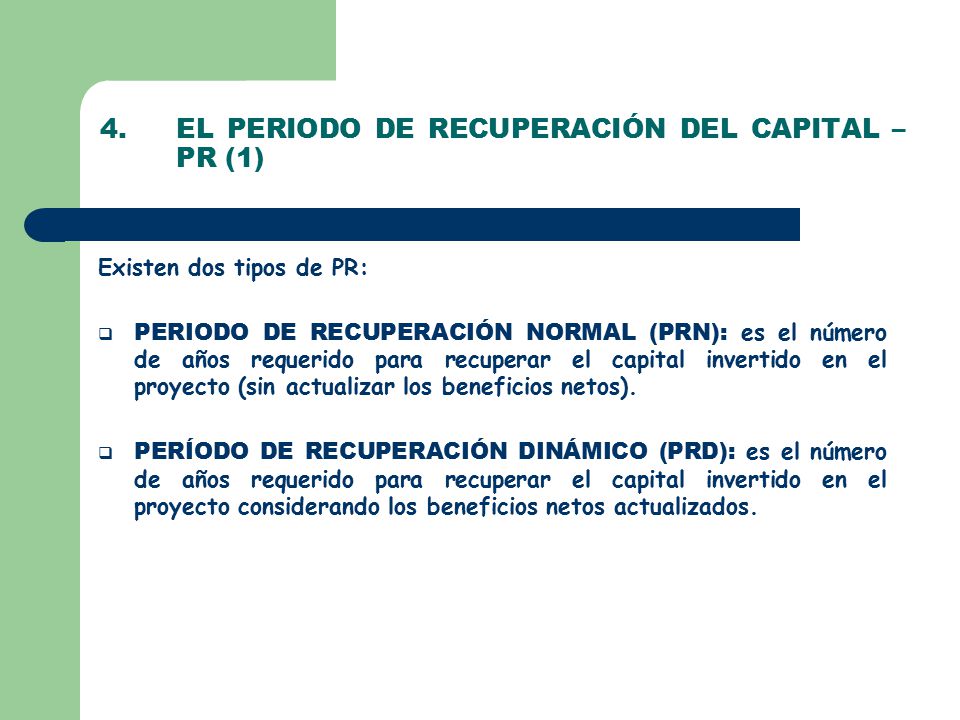 4. EL PERIODO DE RECUPERACIÓN DEL CAPITAL – PR (1)