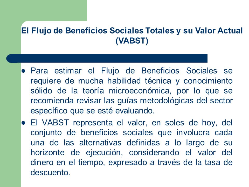 El Flujo de Beneficios Sociales Totales y su Valor Actual (VABST)