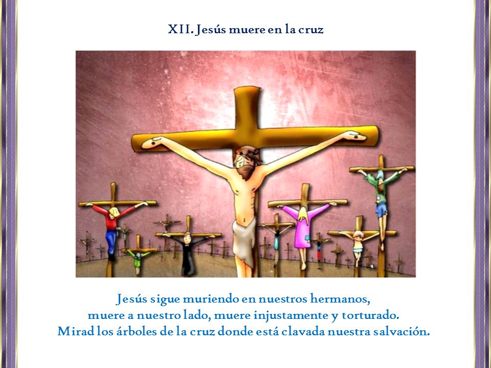 XII. Jesús muere en la cruz
