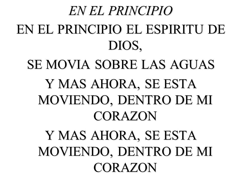 EN EL PRINCIPIO EL ESPIRITU DE DIOS, SE MOVIA SOBRE LAS AGUAS