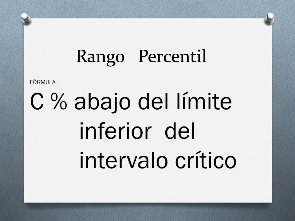 C % abajo del límite inferior del intervalo crítico Rango Percentil