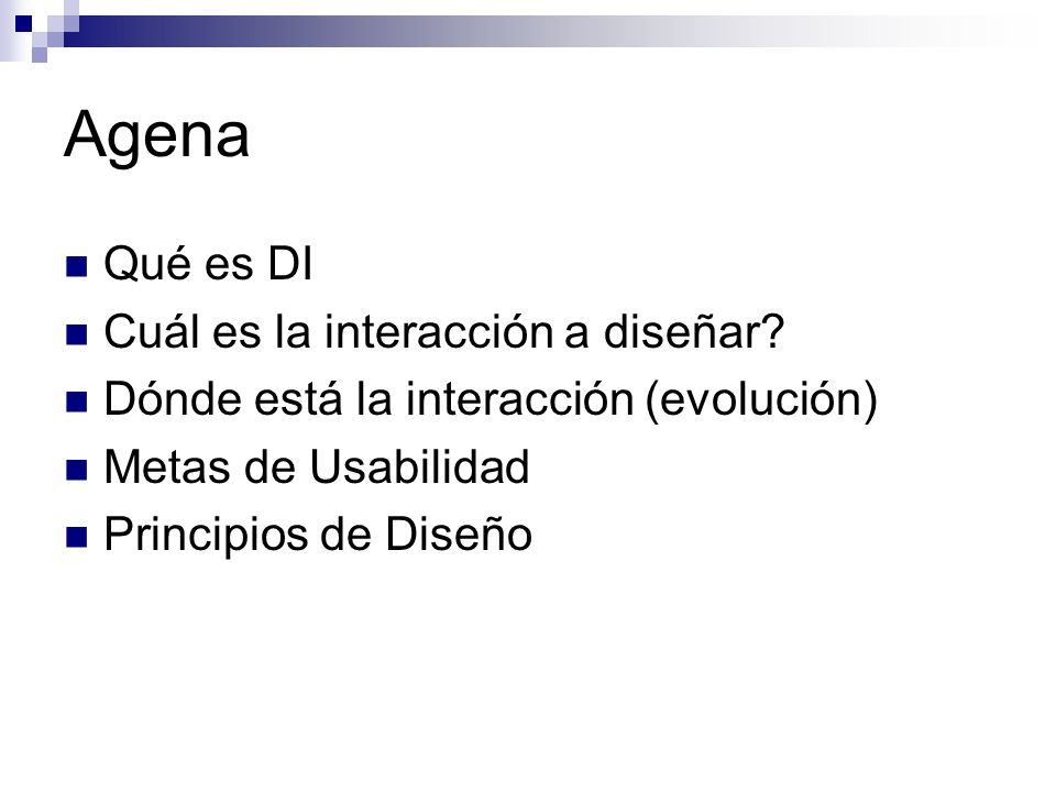Agena Qué es DI Cuál es la interacción a diseñar