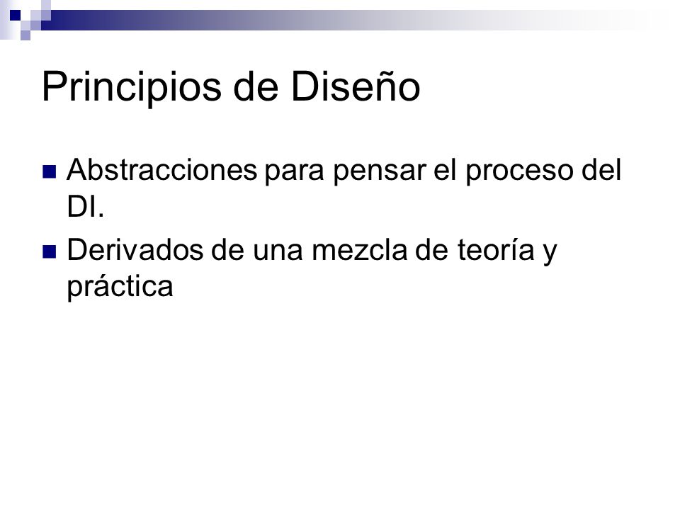 Principios de Diseño Abstracciones para pensar el proceso del DI.