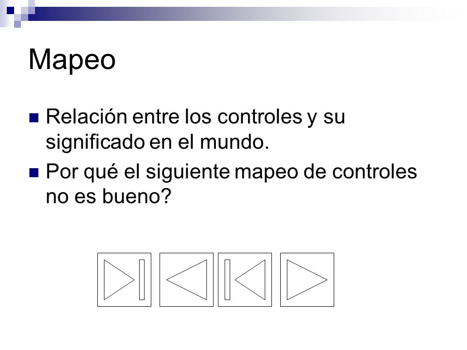 Mapeo Relación entre los controles y su significado en el mundo.