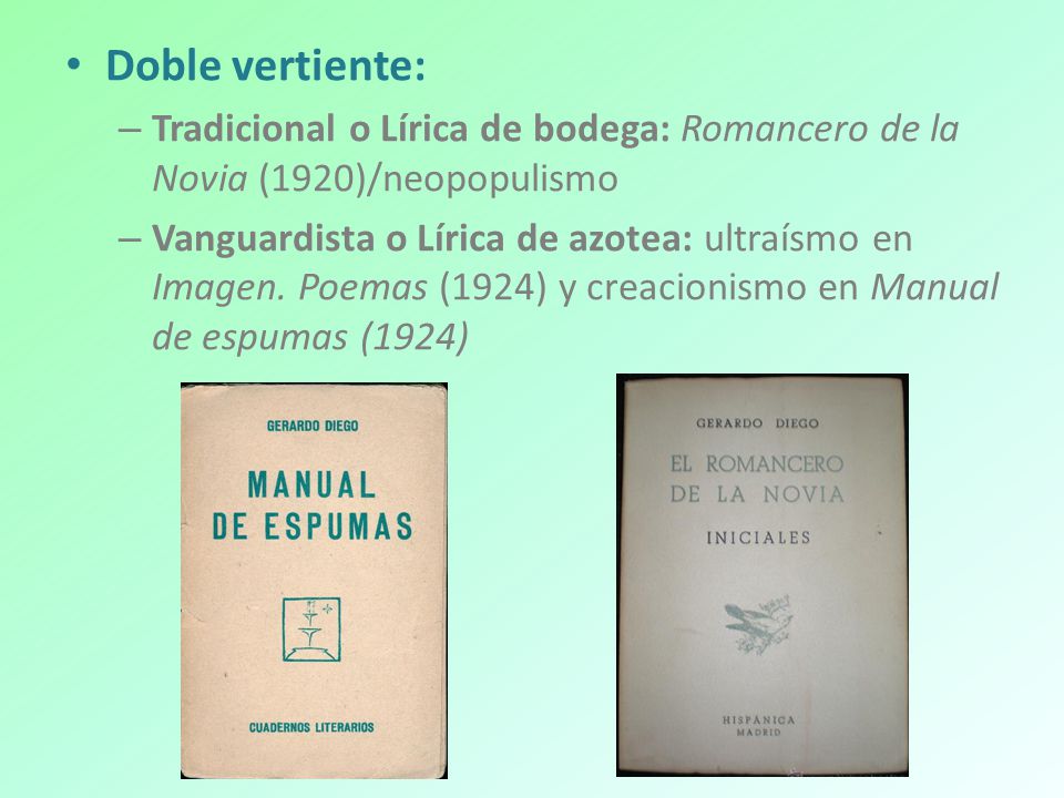 Doble vertiente: Tradicional o Lírica de bodega: Romancero de la Novia (1920)/neopopulismo.