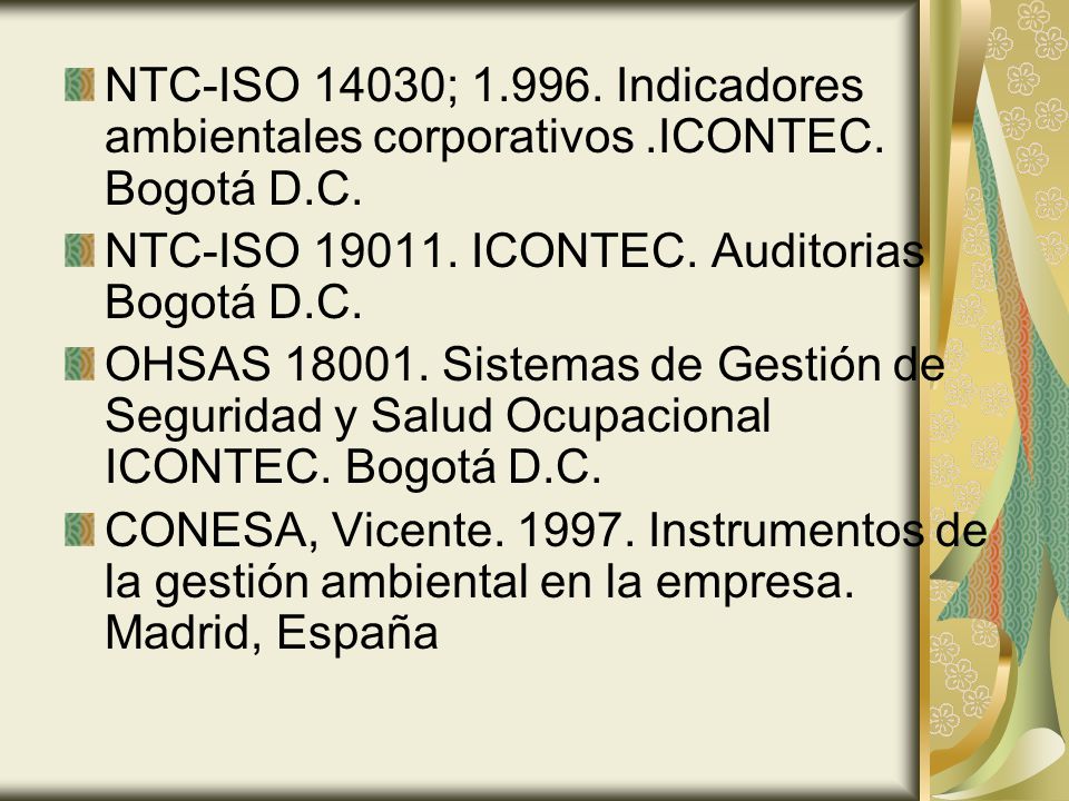 NTC-ISO 14030; Indicadores ambientales corporativos. ICONTEC