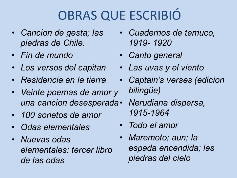 OBRAS QUE ESCRIBIÓ Cancion de gesta; las piedras de Chile.