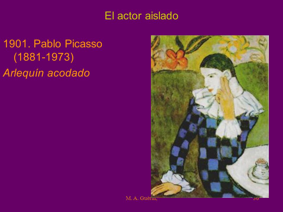 El actor aislado Pablo Picasso ( ) Arlequín acodado