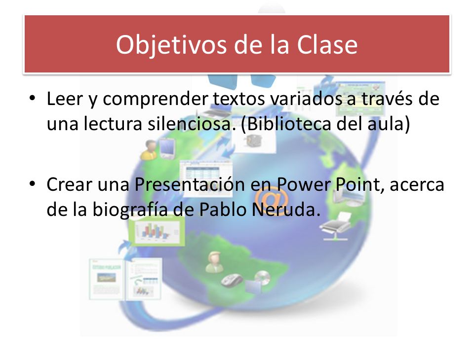 Objetivos de la Clase Leer y comprender textos variados a través de una lectura silenciosa. (Biblioteca del aula)