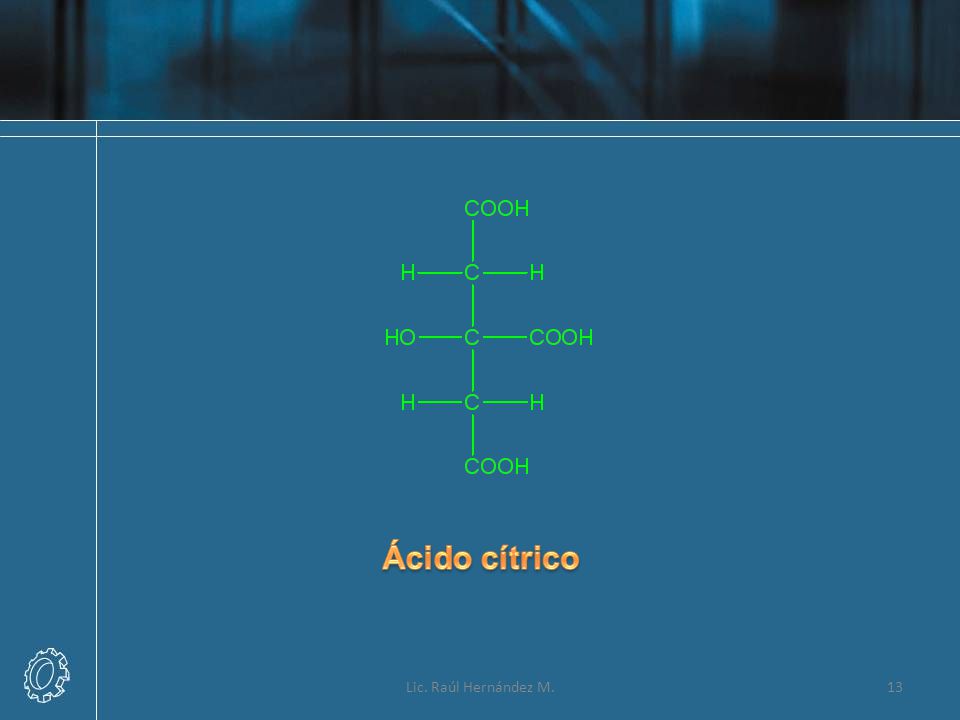Ácido cítrico Lic. Raúl Hernández M.