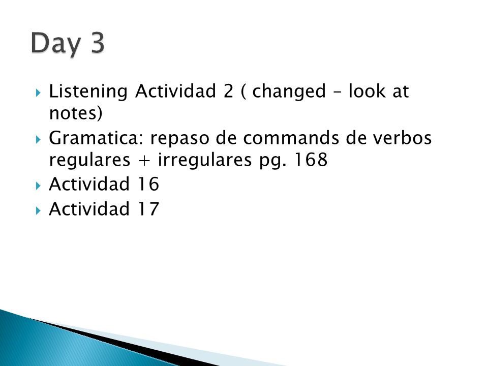 Day 3 Listening Actividad 2 ( changed – look at notes)