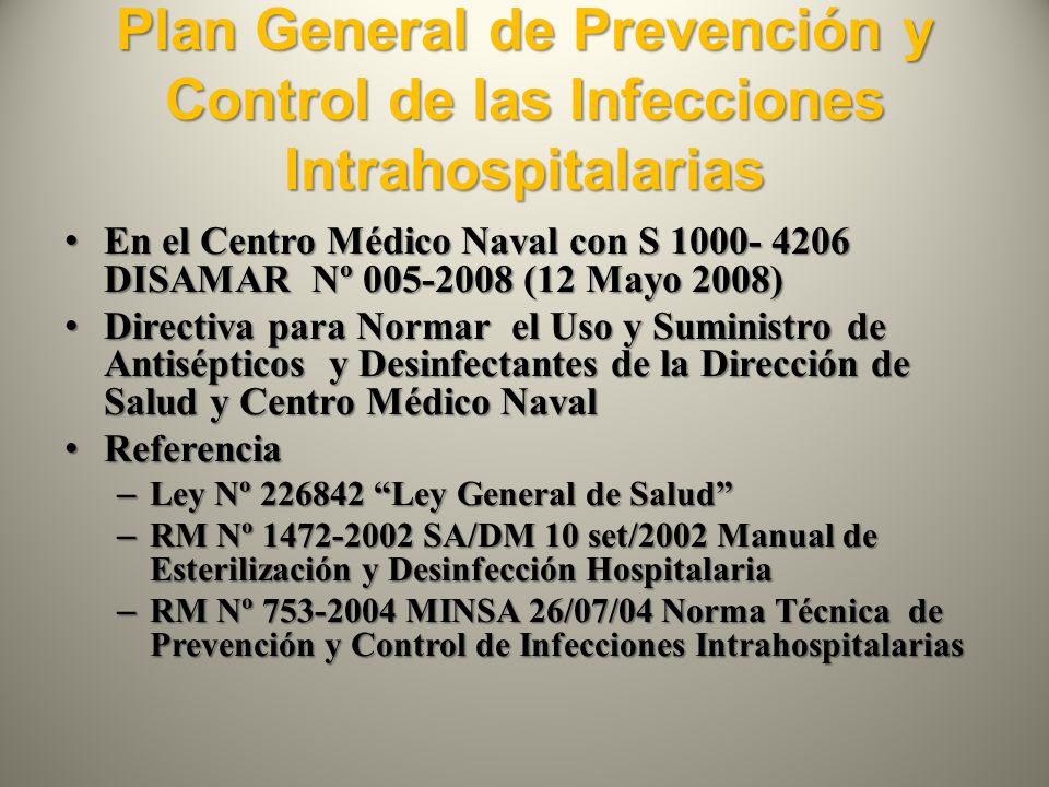 Plan General de Prevención y Control de las Infecciones Intrahospitalarias