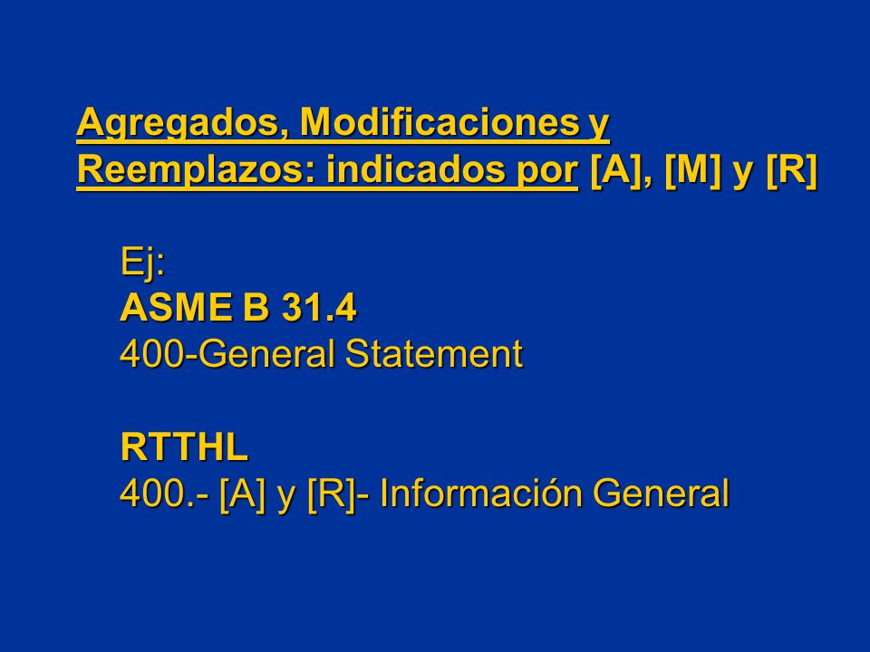 Agregados, Modificaciones y Reemplazos: indicados por [A], [M] y [R]