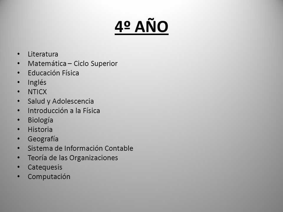 4º AÑO Literatura Matemática – Ciclo Superior Educación Física Inglés