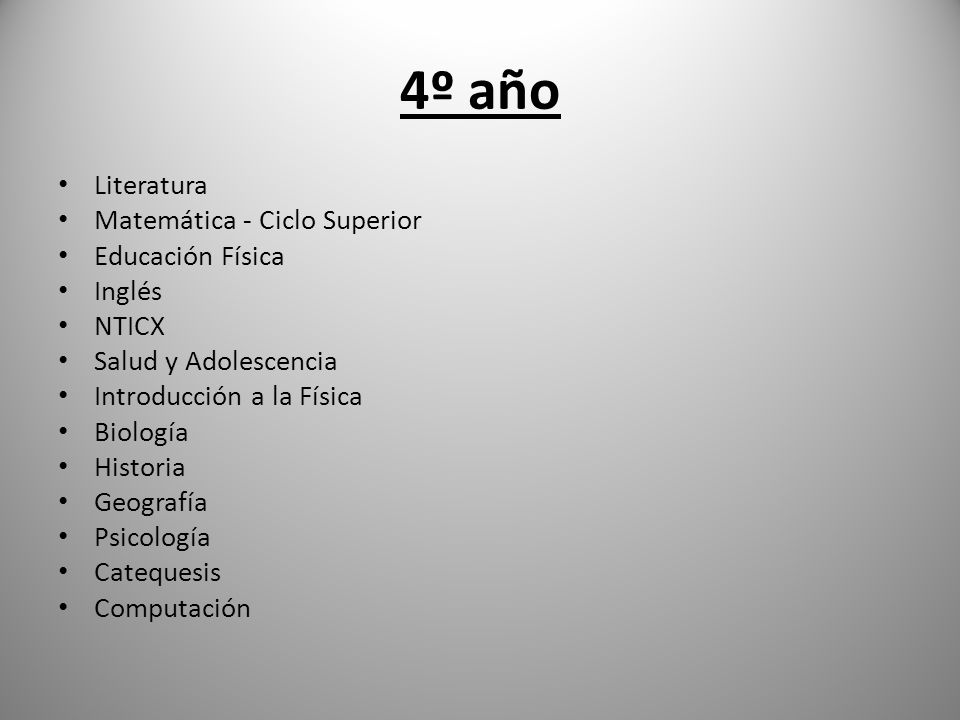 4º año Literatura Matemática - Ciclo Superior Educación Física Inglés
