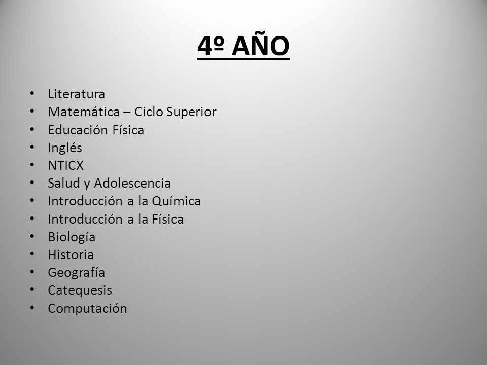 4º AÑO Literatura Matemática – Ciclo Superior Educación Física Inglés
