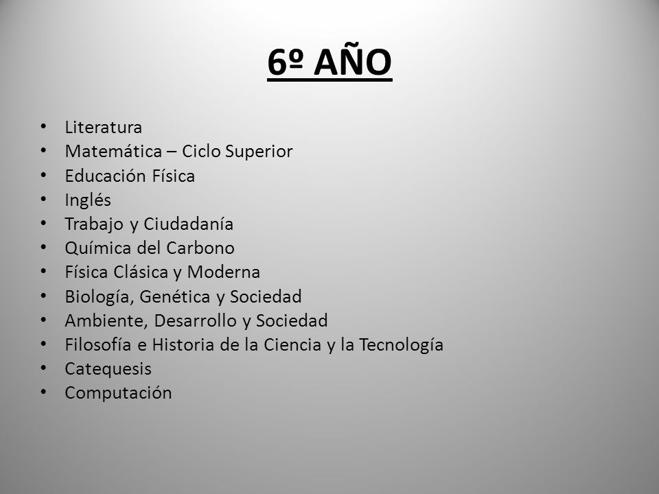 6º AÑO Literatura Matemática – Ciclo Superior Educación Física Inglés