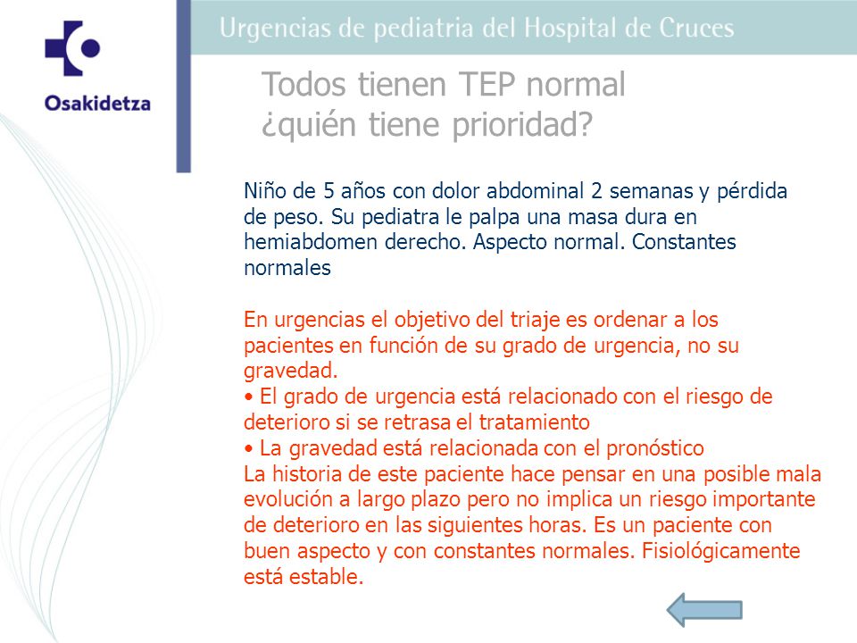 Todos tienen TEP normal ¿quién tiene prioridad