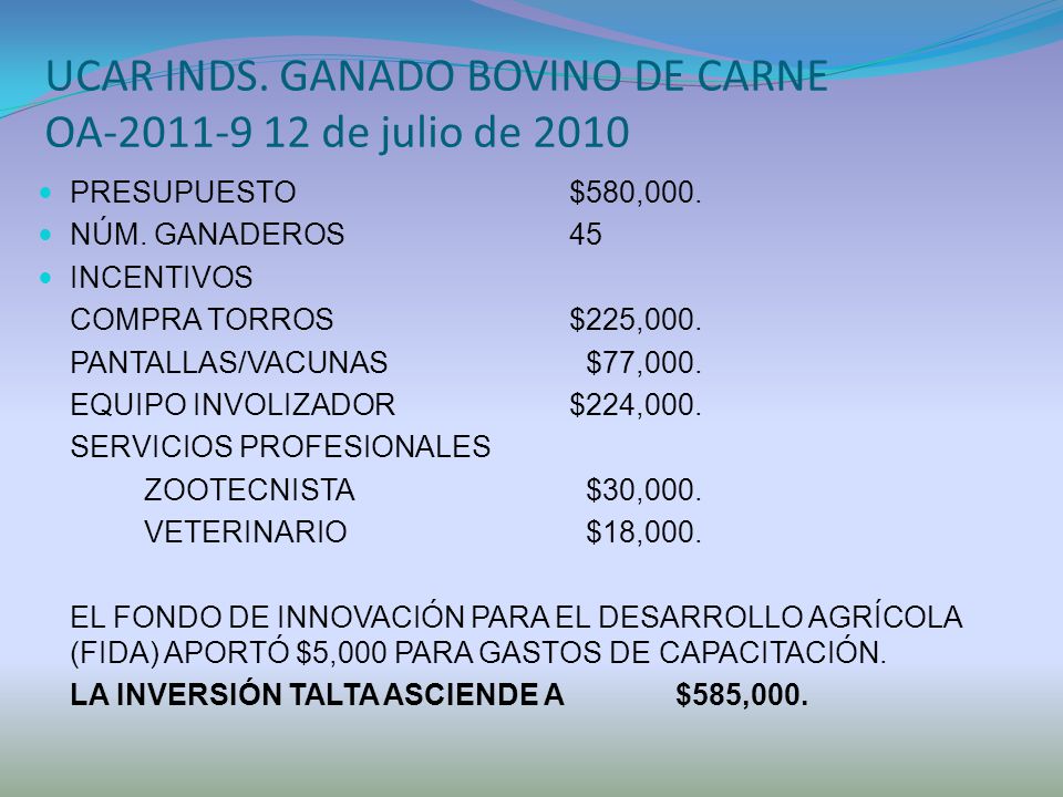 UCAR INDS. GANADO BOVINO DE CARNE OA de julio de 2010