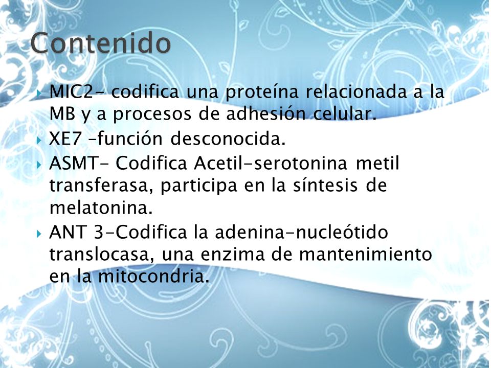 Contenido MIC2- codifica una proteína relacionada a la MB y a procesos de adhesión celular. XE7 –función desconocida.