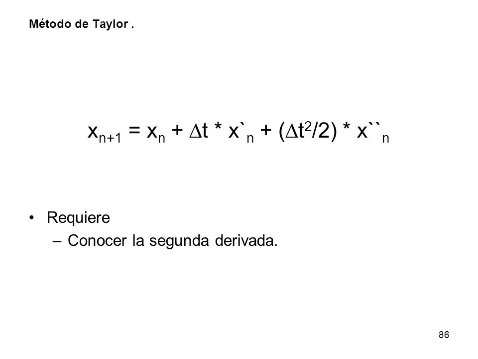 xn+1 = xn + ∆t * x`n + (∆t2/2) * x``n
