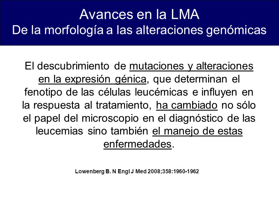 Avances en la LMA De la morfología a las alteraciones genómicas