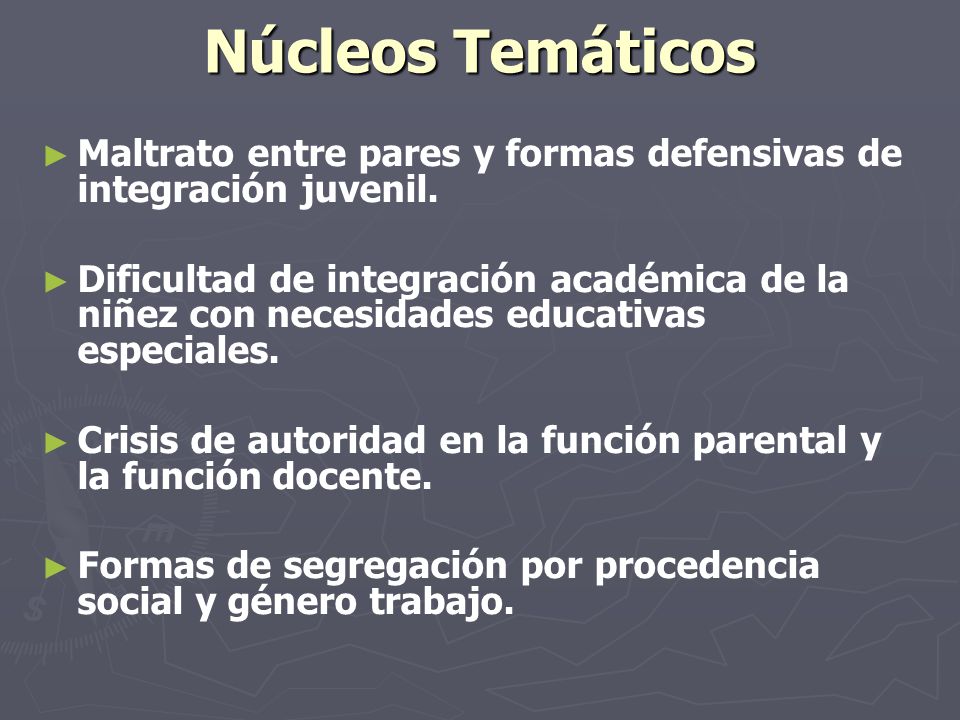 Núcleos Temáticos Maltrato entre pares y formas defensivas de integración juvenil.