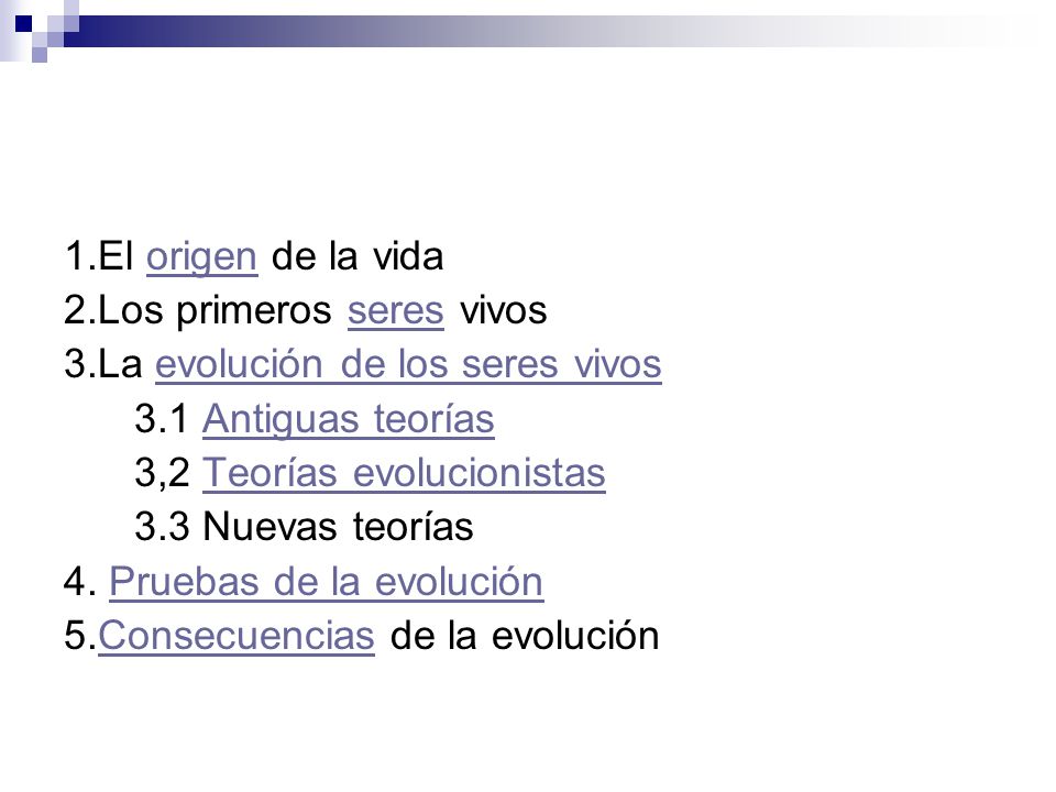 1. El origen de la vida 2. Los primeros seres vivos 3