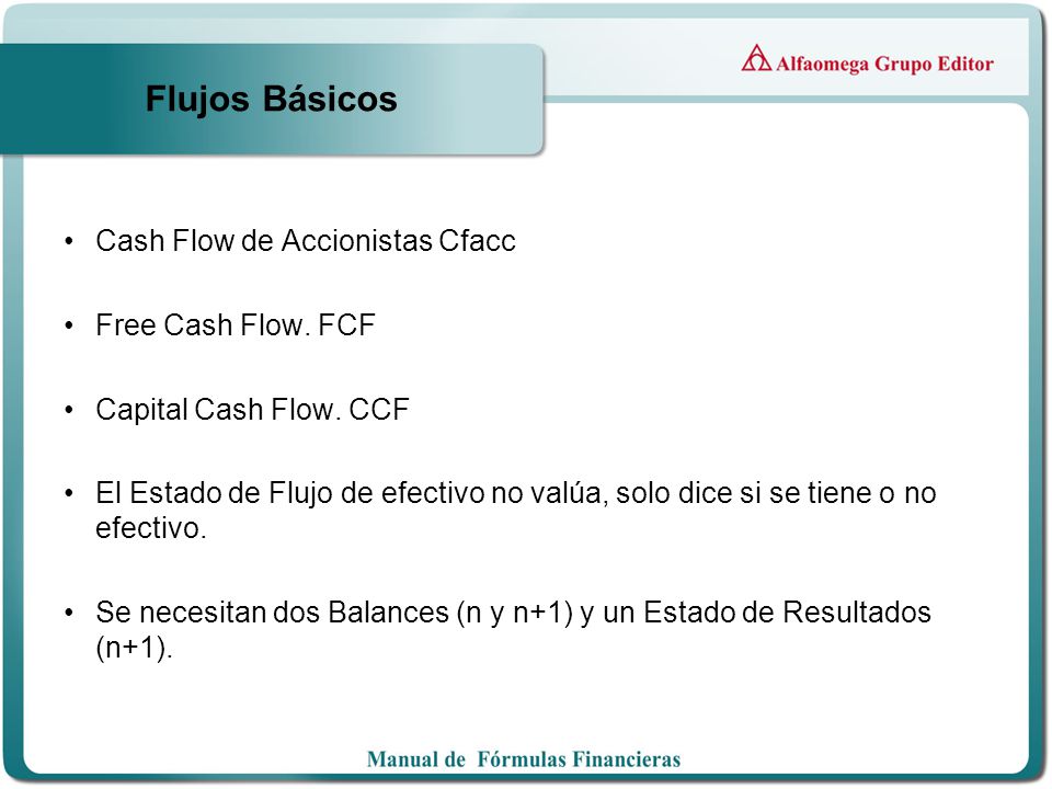Flujos Básicos Cash Flow de Accionistas Cfacc Free Cash Flow. FCF