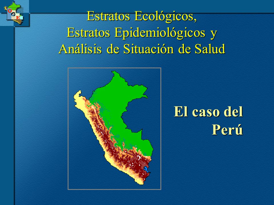 Estratos Ecológicos, Estratos Epidemiológicos y Análisis de Situación de Salud