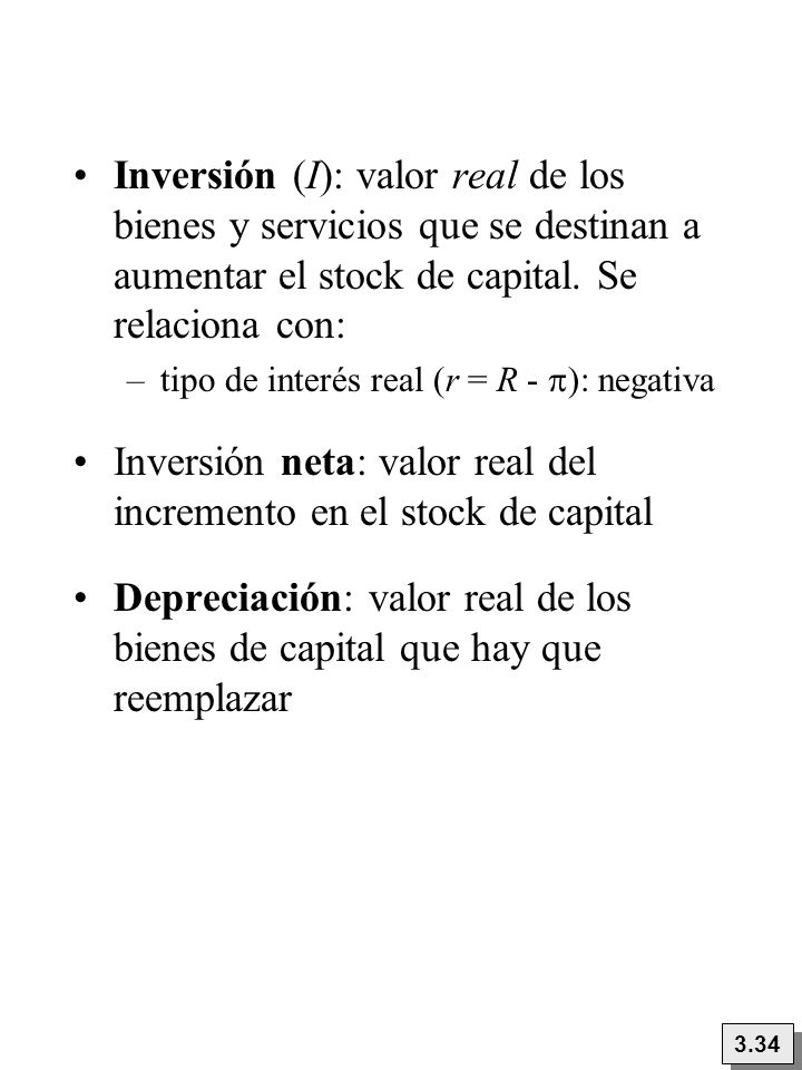 Inversión neta: valor real del incremento en el stock de capital