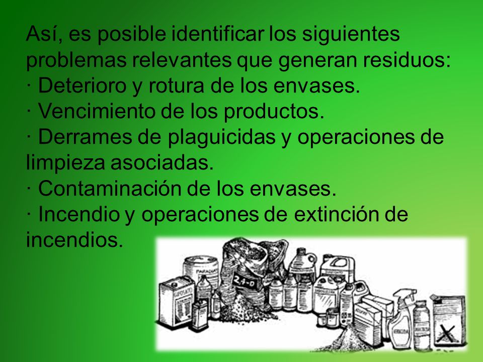 Así, es posible identificar los siguientes problemas relevantes que generan residuos: