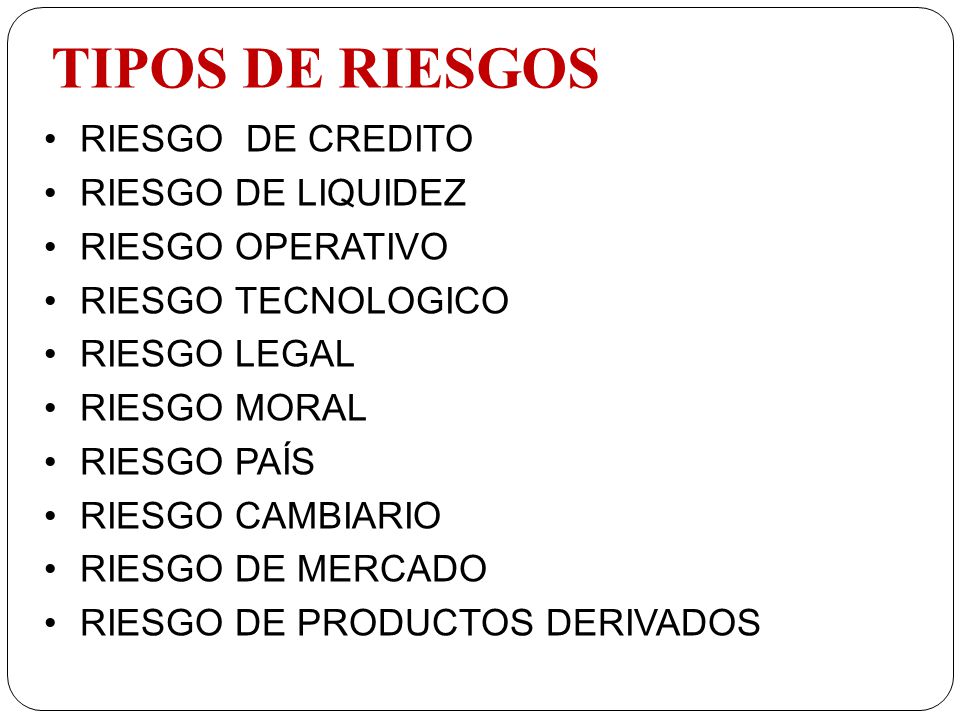 TIPOS DE RIESGOS RIESGO DE CREDITO RIESGO DE LIQUIDEZ RIESGO OPERATIVO