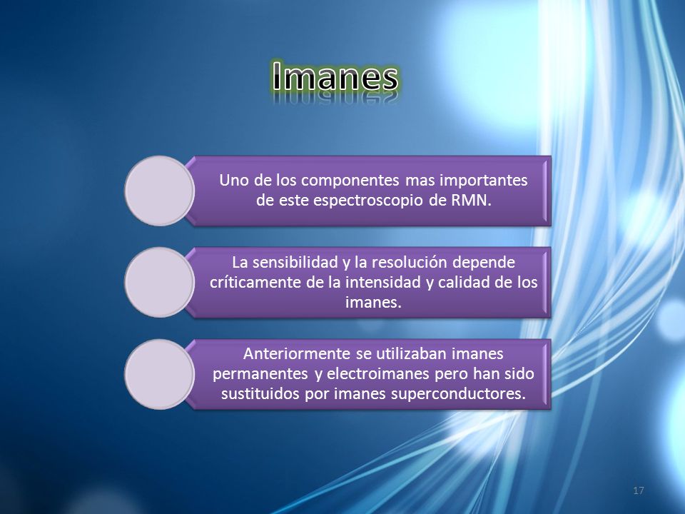 Uno de los componentes mas importantes de este espectroscopio de RMN.