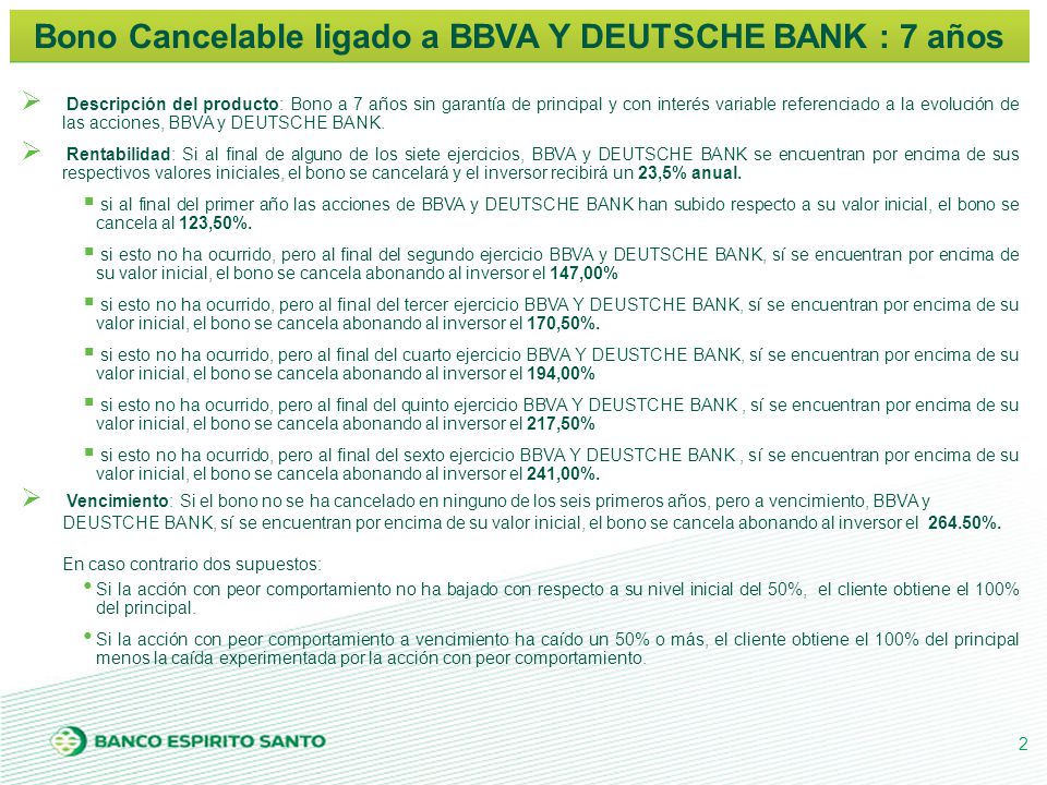 Bono Cancelable ligado a BBVA Y DEUTSCHE BANK : 7 años