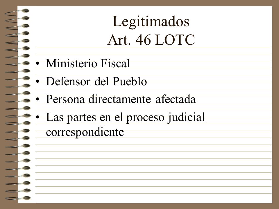 Legitimados Art. 46 LOTC Ministerio Fiscal Defensor del Pueblo