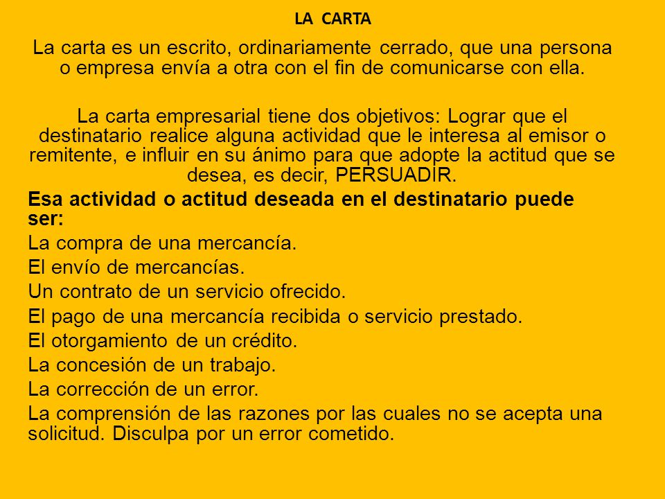 Esa actividad o actitud deseada en el destinatario puede ser: