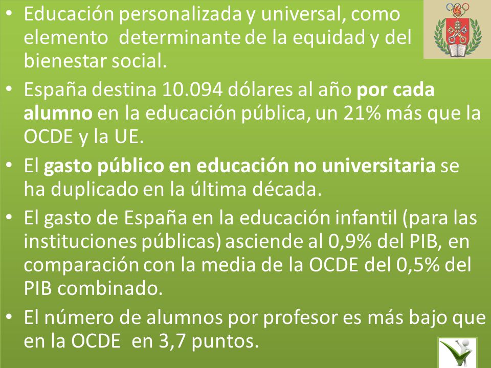 Educación personalizada y universal, como elemento determinante de la equidad y del bienestar social.