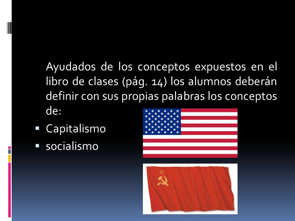Ayudados de los conceptos expuestos en el libro de clases (pág