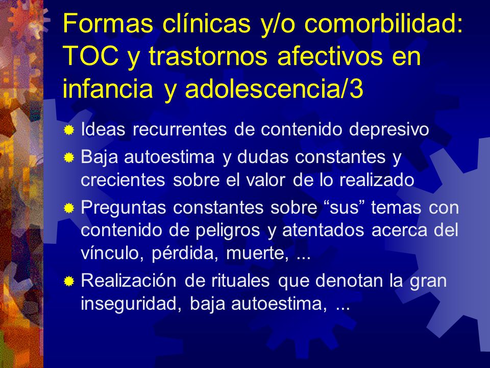 Formas clínicas y/o comorbilidad: TOC y trastornos afectivos en infancia y adolescencia/3