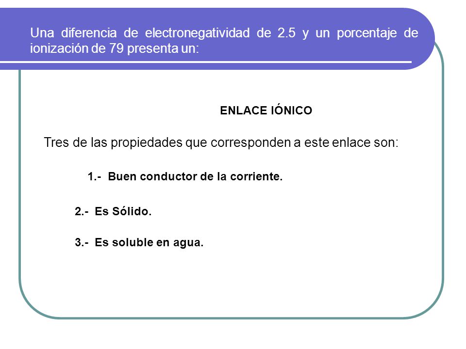 1.- Buen conductor de la corriente.