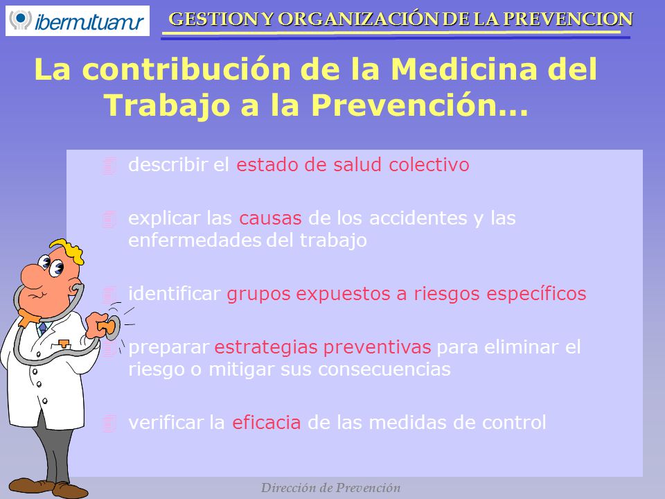 La contribución de la Medicina del Trabajo a la Prevención...