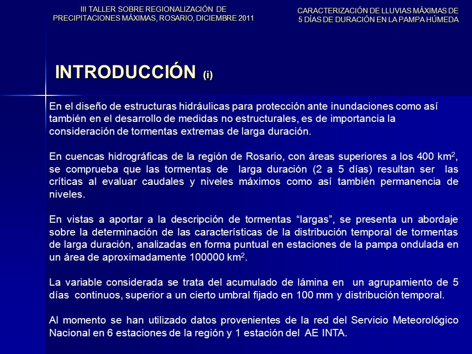 III TALLER SOBRE REGIONALIZACIÓN DE PRECIPITACIONES MÁXIMAS, ROSARIO, DICIEMBRE 2011